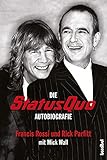 Die Status Quo Autobiografie by Rick Parfitt, Francis Rossi
