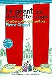 Le géant aux chaussettes rouges et autres contes de la rue Broca