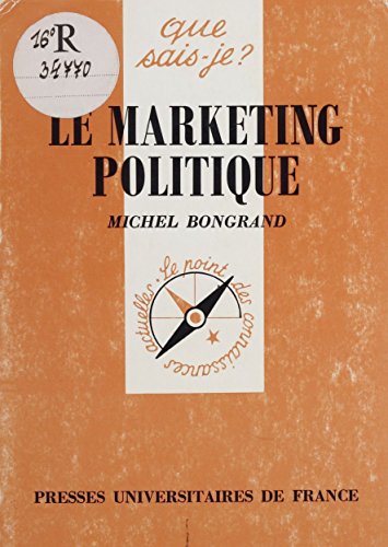Download Le Marketing politique (Que sais-je ? t. 1698) Download Le Marketing politique (Que sais-je ? t. 1698)