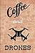 Produktbild Coffee and Drones: 2020 Weekly Planner for Drone Enthusiasts who Love Coffee