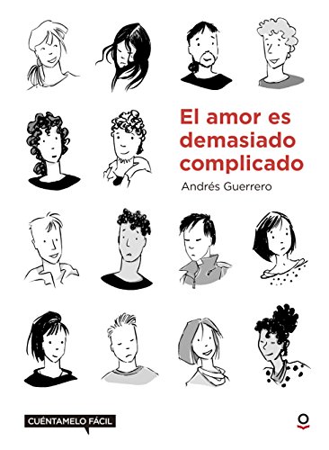 El amor es demasiado complicado Cuéntamelo fácil