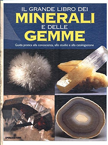Il grande libro dei minerali e delle gemme libro