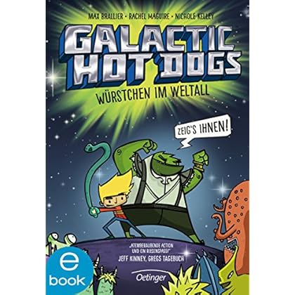 Galactic Hot Dogs. Würstchen im Weltall