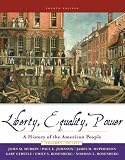 Liberty Equality Power: A History of the American People to 1877 Liberty Equality Power: A History of the American People to 1877