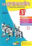 Image de La grammaire par les exercices 3e - Cahier d'exercices - Edition 2011