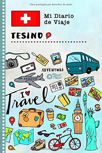 Tesino Diario de Viaje: Libro de Registro de Viajes Guiado Infantil - Cuaderno de Recuerdos de Actividades en Vacaciones para Escribir, Dibujar, Afirmaciones de Gratitud para Niños y Niñas