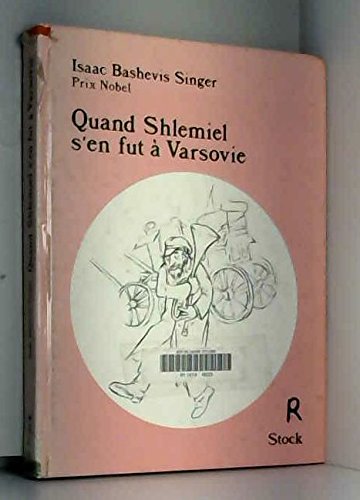 Quand Shlemiel s'en fut à Varsovie et autres contes