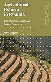 Image de Agricultural Reform in Rwanda: Authoritarianism, Markets and Zones of Governance