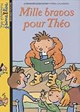 Mes premiers j'aime lire, numéro 2 : Mille bravo pour Théo