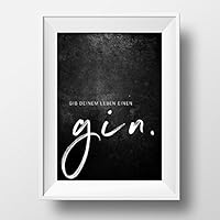 GIB DEM LEBEN EINEN GIN / Poster von Mr&Mrs Druck / Wandbild / Kunstdruck /