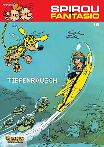 Spirou und Fantasio 15: Tiefenrausch: (Neuedition) (15)
