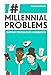 Produktbild Millennial Problems: Everyday Struggles of a Generation