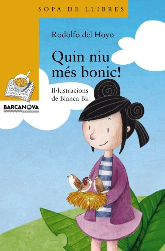 Quin niu més bonic! (Llibres infantils i juvenilsSopa de llibres Sèrie groga)
