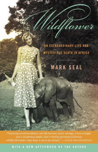 Wildflower: An Extraordinary Life and Untimely Death in Africa (English Edition)