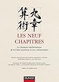 Image de Les neuf chapitres - Le classique mathématique de la Chine ancienne et ses commentaires