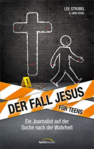 Download Der Fall Jesus. Für Teens: Ein Journalist auf der Suche nach der Wahrheit. Download Der Fall Jesus. Für Teens: Ein Journalist auf der Suche nach der Wahrheit.