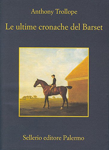 Download Le ultime cronache del Barset (Il ciclo del Barsetshire) Download Le ultime cronache del Barset (Il ciclo del Barsetshire)