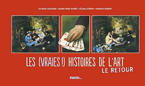 Télécharger Les (vraies !) histoires de l'art : Le retour Livre eBook France