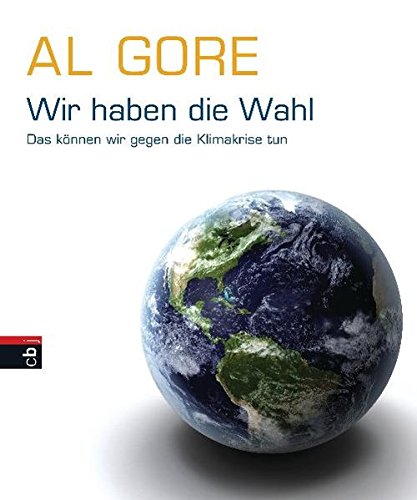 Wir haben die Wahl: Das können wir gegen die Klimakrise tun