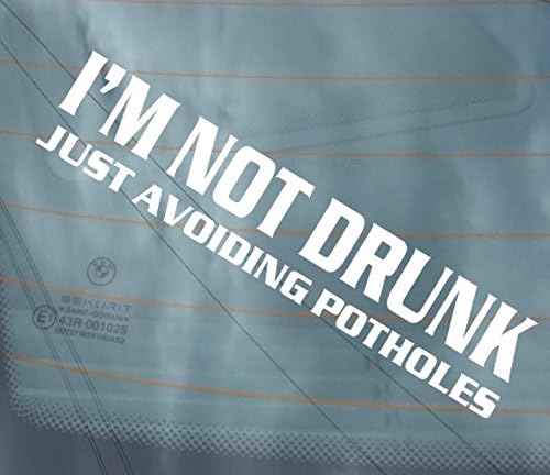 slipstreamsigns I'M NOT DRUNK, JUST AVOIDING POTHOLES vinyl sticker decals graphics car van window funny bumper decal graphics stickers JDM