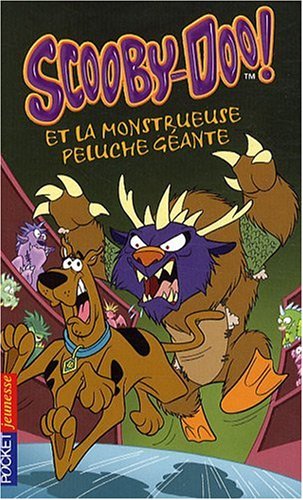 couverture de : Scooby-Doo et la monstrueuse peluche g&eacute;ante
