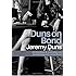 Duns On Bond: An Omnibus of Journalism on Ian Fleming and James Bond