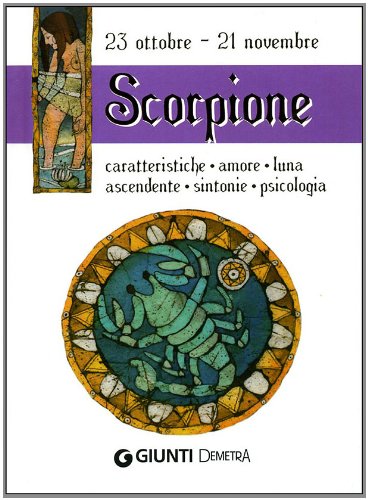 Scorpione. Caratteristiche, amore, luna, ascendente, sintonie, psicologia Scorpione. Caratteristiche, amore, luna, ascendente, sintonie, psicologia