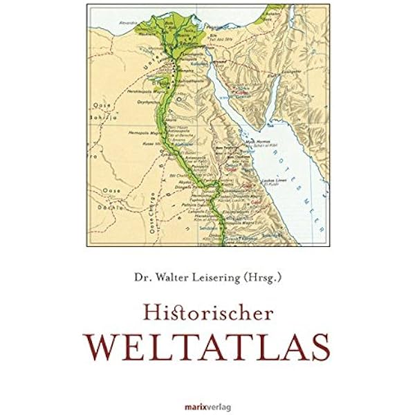 Historischer Weltatlas Amazon De Leisering Dr Walter Bucher