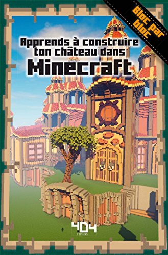 Apprends à construire ton château dans Minecraft francais Apprends à construire ton château dans Minecraft francais