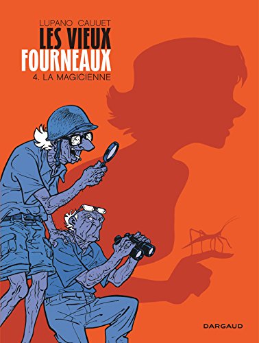 Download Les vieux fourneaux - tome 4 - La magicienne Download Les vieux fourneaux - tome 4 - La magicienne