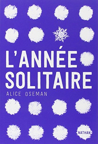 [L']année solitaire