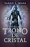  Trono de Cristal / Throne of Glass