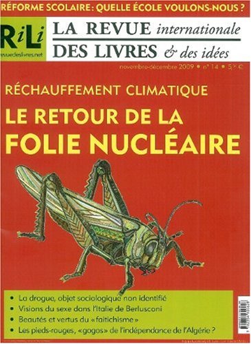 La revue internationale des livres & des idées, N° 14 : Réchauffement climatique Le retour de la folie nucléaire