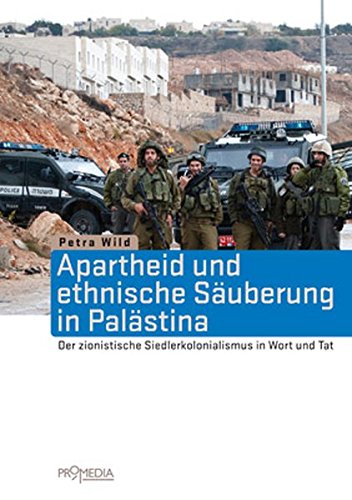 Download Apartheid und ethnische Säuberung in Palästina: Der zionistische Siedlerkolonialismus in Wort und Tat Download Apartheid und ethnische Säuberung in Palästina: Der zionistische Siedlerkolonialismus in Wort und Tat
