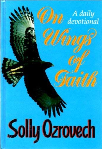 On Wings of Faith: A Daily Devotional livre