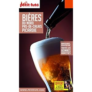 Guide des Bières du Nord-Pas-de-Calais 2016 Petit Futé