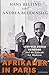 Ein Afrikaner in Paris: Léopold Sédar Senghor und die Zukunft der Moderne by 
