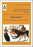 Herakles: Griechische Mythologie in Bildern und Szenen - Modelle und Materialien f�r den Literaturunterricht (Klasse 3 bis Klasse 7) (Bilder erz�hlen Geschichten - Geschichten erz�hlen zu Bildern) - Leonore Jahn