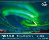 POLARLICHT 2014: Himmlisches Leuchten - Aurora Borealis - Nordlicht by 