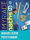 Myriade mathématiques 6e : Manuel de l'élève - Nouveau programme 2016