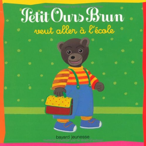 Petit Ours brun veut aller à l'école