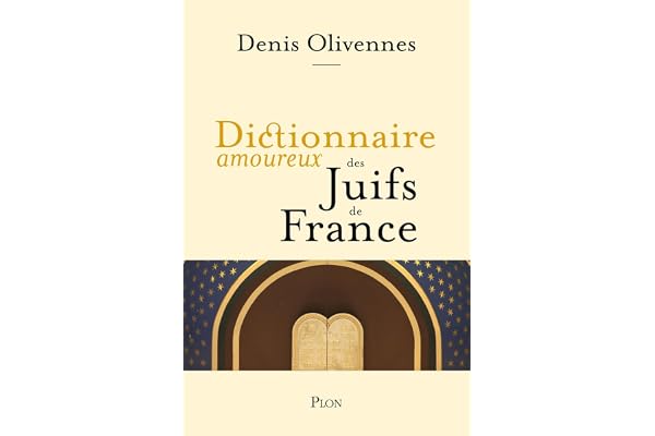 Dictionnaire amoureux des Juifs de France