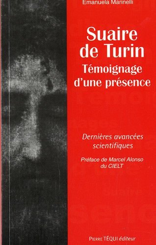 Télécharger Suaire de Turin, Témoignage d'une présence PDF Ebook En Ligne