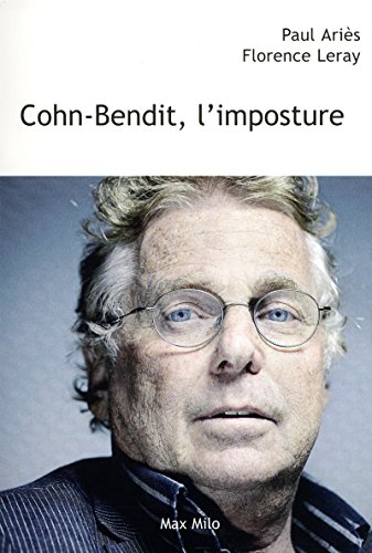 COHN-BENDIT, L'IMPOSTURE COHN-BENDIT, L'IMPOSTURE