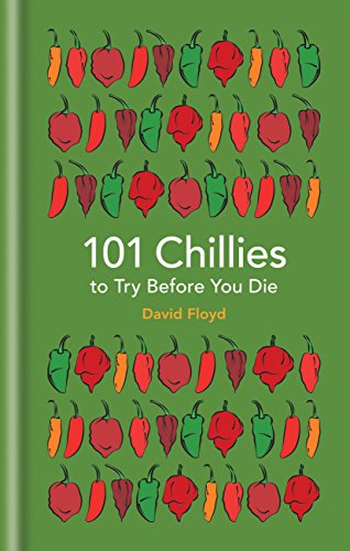 Livres gratuits à télécharger sur mon iPod 101 Chillies to Try Before You Die (101 to Try Before You Die) (English Edition) RTF B01BKSIFPW by author