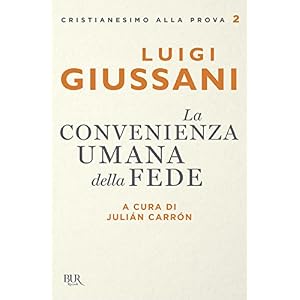 La convenienza umana della fede La convenienza umana della fede