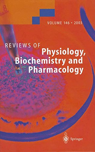 Reviews of Physiology, Biochemistry and Pharmacology: 146
