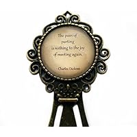 Charles Dickens "The pain of parting is nothing to the joy of meeting again." Lesezeichen