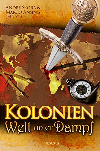 Kolonien - Welt unter Dampf: Steampunk