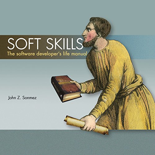 Télécharger Soft Skills: The Software Developer's Life Manual Livre PDF Gratuit